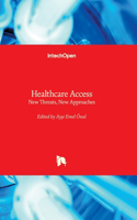 Healthcare Access: New Threats, New Approaches