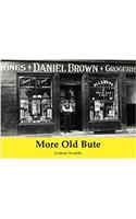 More Old Bute