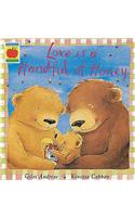 Love Is A Handful Of Honey