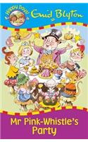 Mr Pink-Whistle's Party: (Happy Days)