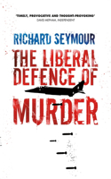 The Liberal Defence of Murder: (English)