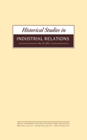 Historical Studies in Industrial Relations, No. 34
