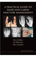 Practical Guide to Hand and Carpal Fracture Management