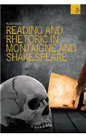 Reading and Rhetoric in Montaigne and Shakespeare