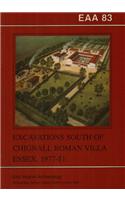 EAA 83: Excavations to the South of Chignall Roman Villa, Essex