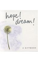 Hope! Dream!