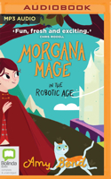 Morgana Mage in the Robotic Age