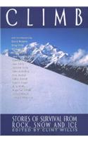 Climb: Stories of Survival from Rock, Snow and Ice