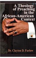 Theology of Preaching in the African-American Context