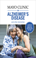 Mayo Clinic on Alzheimer's Disease and Other Dementias, 2nd Ed