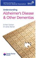 Understanding Alzheimer's Disease & Other Dementias