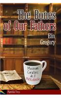 Bones of Our Fathers