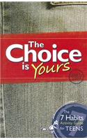 The Choice Is Yours