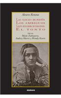 locas de postín; Los ambiguos; Lolita buscadora de emociones; El tonto