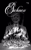 Sickness Volume 1