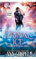Primal Ice: Paranormal Fantasy(3 Ice Dragons)