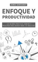 Enfoque y Productividad