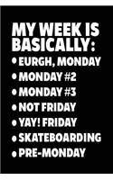 My Week Is Basically