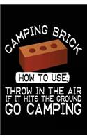 Camping Brick How To Use