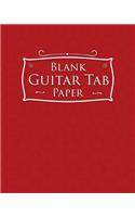 Blank Guitar Tab Paper: Guitar Tab Manuscript Paper - 6 string guitar TAB clef - Music Staff Paper Book / Music Staff Paper For Kids