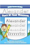 Letter Tracing for Kids Alexander Trace my Name Workbook
