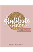 The Gratitude Experiment: A 30 Day Journal