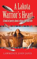 A Lakota Warrior's Heart