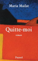 Quitte-moi