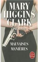 M.Higgins Clark Presente Mauvaises Manieres