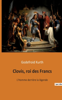 Clovis, roi des Francs