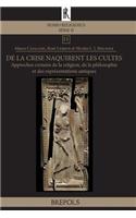 de la Crise Naquirent Les Cultes