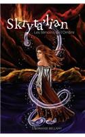 Skryta'lian - T1: Les Tï¿½moins de l'Ombre