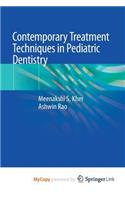 Contemporary Treatment Techniques in Pediatric Dentistry
