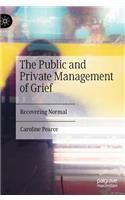 Public and Private Management of Grief