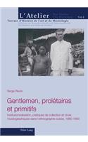 Gentlemen, Prolétaires Et Primitifs