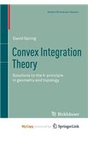 Convex Integration Theory: Solutions to the H-Principle in Geometry and Topology