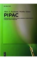 PIPAC: Pressurized IntraPeritoneal Aerosol Chemotherapy – Cancer under Pressure