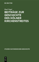 Beiträge Zur Geschichte Des Kölner Kirchenstreites