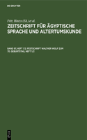 Festschrift Walther Wolf zum 70. Geburtstag, Heft 1/2