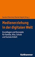 Medienerziehung in Der Digitalen Welt