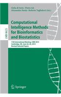 Computational Intelligence Methods for Bioinformatics and Biostatistics