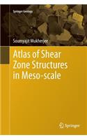 Atlas of Shear Zone Structures in Meso-Scale