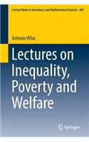 Lectures on Inequality, Poverty and Welfare