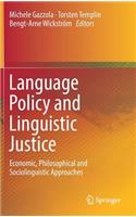 Language Policy and Linguistic Justice