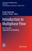 Introduction to Multiphase Flow: Basic Concepts, Applications and Modelling