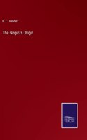 Negro's Origin