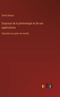 Esquisse de la phrénologie et de ses applications