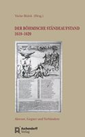 Der Bohmische Standeaufstand 1618-1620: Akteure, Gegner Und Verbundete