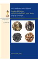 Regional History and the Coin Finds from Assur