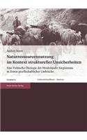 Naturressourcennutzung Im Kontext Struktureller Unsicherheiten